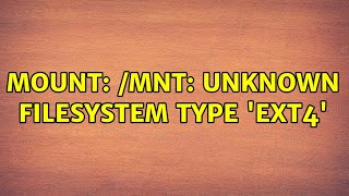 mount mnt unknown filesystem type ext4 [upl. by Hezekiah]