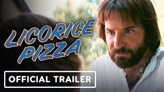 Licorice Pizza  Official Trailer 2021 Alana Haim Cooper Hoffman Sean Penn Bradley Cooper [upl. by Novaj]