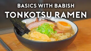 Tonkotsu Ramen  Basics with Babish [upl. by Schilling]