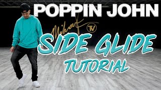 How to do the Side Glide Dance Moves Tutorials Poppin John  MihranTVMIHRANKSTUDIOS [upl. by Shellie]