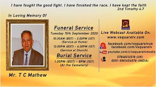 Funeral of TCMathew Live From UK [upl. by Lutero]