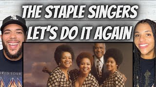 OH WOW FIRST TIME HEARING Staple Singers  Lets Do It Again REACTION [upl. by Hadihahs]