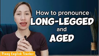 Pronunciation of LEGGED and AGED  Pinay English Teacher [upl. by Nicole]