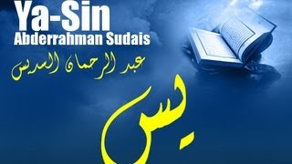 Abderrahman Sudais  Sourate YaSin 036 [upl. by Valencia419]