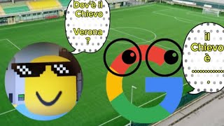 Ho ritrovato il Chievo Verona chievoverona google video viral [upl. by Nonnel]