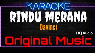 Karaoke Rindu Merana  Original Music  HQ Audio  Davinci [upl. by Carce367]