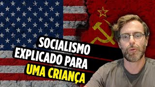 Como explicar o SOCIALISMO para uma criança [upl. by Cadmar]