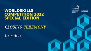 WorldSkills 2022 Special Edition  Dresden Closing Ceremony [upl. by Eteragram]