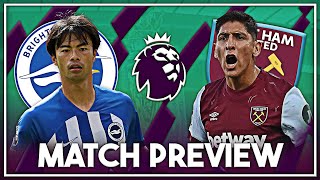 🌊 Brighton vs West Ham United ⚒️ Match Preview  Can We Finally Get Over The Brighton Curse 🤦‍♂️ [upl. by Nayarb]