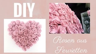 DIY Rosen aus Servietten easy amp günstig perfekt zum Muttertag Valentinstag oder zur Deko [upl. by Lapointe]