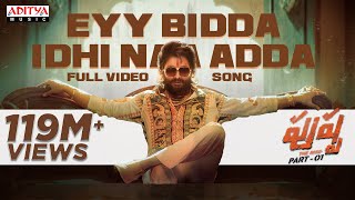 Eyy Bidda Idhi Naa Adda Full Video Song Pushpa Songs Telugu Allu Arjun Rashmika DSP Nakash Aziz [upl. by Ayama]