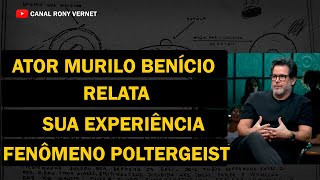 Cortes Ator Murilo Benício relata a sua experiência com Fenômeno Poltergeist [upl. by Shem]