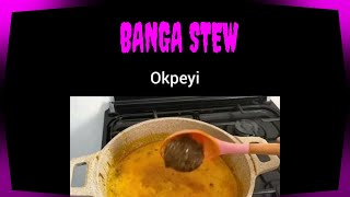 Banga stew ofe Akwu with catfish  A must try [upl. by Sabian]