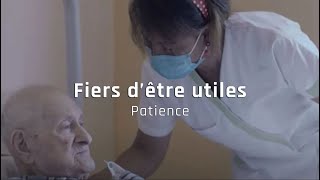 Fiers dêtre utiles – Patience [upl. by Luthanen]