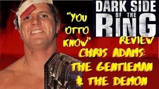 Dark Side of the Ring Chris Adams The Gentleman and the Demon Review [upl. by Conger]