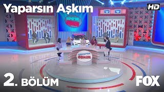 Yaparsın Aşkım 2 Bölüm  Tam Bölüm İzle [upl. by Dnomayd824]