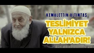 Teslimiyet Yalnızca Allah’adır [upl. by Riba]