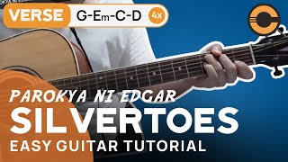 SILVERTOES  Parokya ni Edgar EASY GUITAR TUTORIAL  CHORDS [upl. by Tesil]