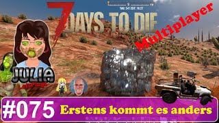 7 Days to Die A21 Gemeinschaftsprojekt  Erstens kommt es anders [upl. by Austine533]