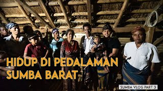 HIDUP DI PEDALAMAN SUMBA BARAT DAYA  KODI SUMBA VLOG PART 3 [upl. by Lowry]