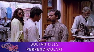 Sultan Kills Perpendicular  Gangs of वासेपुर  Part 2  Nawazuddin Siddiqui Pankaj Tripathi [upl. by Adnam600]