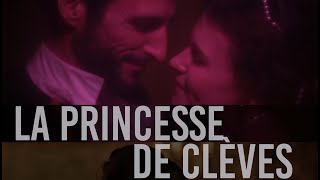 LA PRINCESSE DE CLEVES [upl. by Efi]