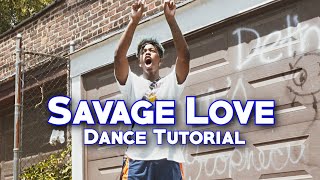 Savage Love Dance Tutorial  Jason Derulo Savage Love Tik Tok Tutorial [upl. by Vashti]