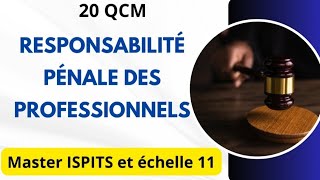 20 QCM Sur la Responsabilité Pénale des professionnels de santé Master ISPITS Et Échelle 11 [upl. by Einahpit]