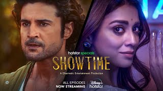 Hotstar Specials Showtime  Rajeev Khandelwal  Shriya Saran  Karan Johar  DisneyPlus Hotstar [upl. by Rehtul]