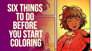 6 Things to Do BEFORE Coloring Your Comics [upl. by Atinnor62]