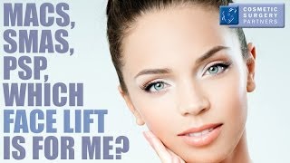 MACS SMAS and PSP  Cosmetic Surgeon explains different types of facelift [upl. by Alvar]