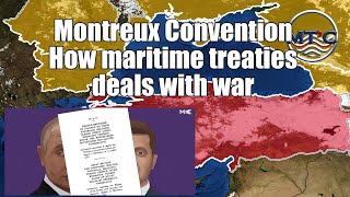 Montreux Convention impact on Ukraine Crisis [upl. by Ardaed]