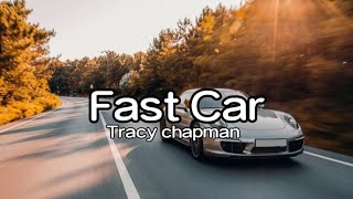 Tracy Chapman  Fast Car quotlyricsquot [upl. by Giesecke]