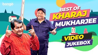 Best of Kharaj Mukherjee  Bengali Movie Scenes  Video Jukebox [upl. by Aridnere576]