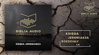 BIBLIA AUDIO superprodukcja  30 Księga Jeremiasza  Rozdziały 18  Stary Testament [upl. by Nasus]