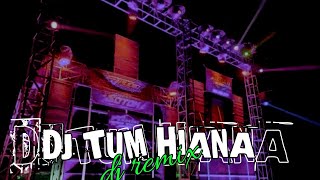 DJ TUM HIANA  DJ REMIX 2024 [upl. by Notkcorb]