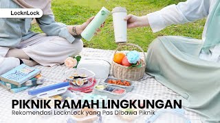 Piknik Ramah Lingkungan  Rekomendasi LocknLock yang Pas Dibawa Piknik [upl. by Dowzall]