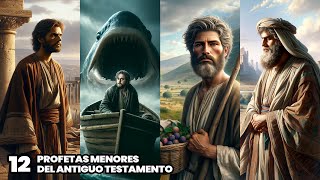 Los 12 Profetas Menores del Antiguo Testamento  Profetas en la Biblia [upl. by Dow]