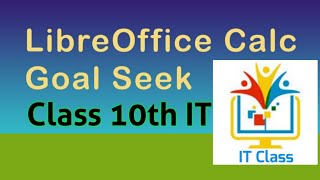 Goal Seek in Libreoffice Calc for class 10th IT [upl. by Essilem]