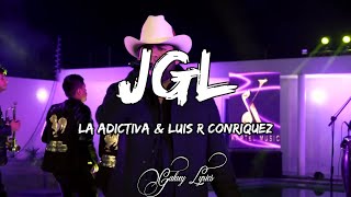 Luis R conriquez x La Adictiva  JGL LETRA 🎵 [upl. by Anstice]