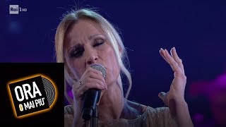 Annalisa Minetti canta quotSenza te o con tequot  Ora o mai più 19012019 [upl. by Hgielyk]