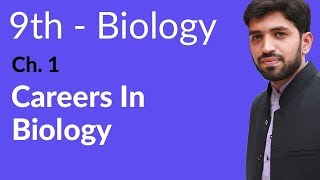 9th Class Biology Chapter 1  Careers In Biology  Class 9 Biology Chapter 1 [upl. by Ocir]