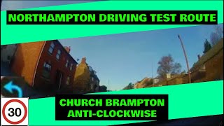 Northampton Driving Test Route  Church Brampton  AntiClockwise Meeting Traffic [upl. by Atiraj479]