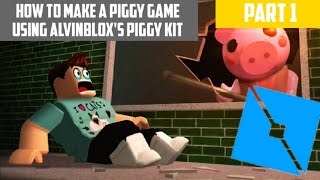 How to make a Piggy game using AlvinBloxs Piggy Kit on Roblox Studio Part 1  Basics Fixes [upl. by Anoyk940]