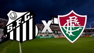 Santos 2x2 Fluminense AO VIVO  20ª RODADA  BRASILEIRÃO 2022  01082022 [upl. by Verlee345]