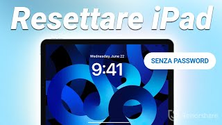 Come Resettare un iPad Cosa fare prima di vendere un iPad Nuovissimo [upl. by Yert]