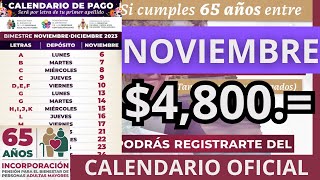 Calendario OFICIAL Próximo Pago PENSIÓN BIENESTAR Adultos Mayores 65 años 4800 Noviembre 2023 [upl. by Lindsley]