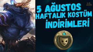 League Of Legends │ 5 Ağustos Haftalık Kostüm İndirimleri [upl. by Akahc]