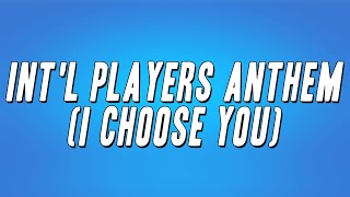 UGK  Intl Players Anthem I Choose You Lyrics [upl. by Ul]