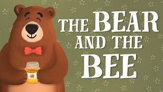 The Bear and the Bee  US English accent TheFableCottagecom [upl. by Falk868]